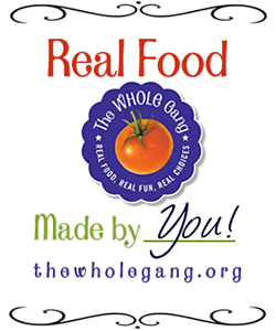 The W.H.O.L.E. Gang - Real Food Weekly